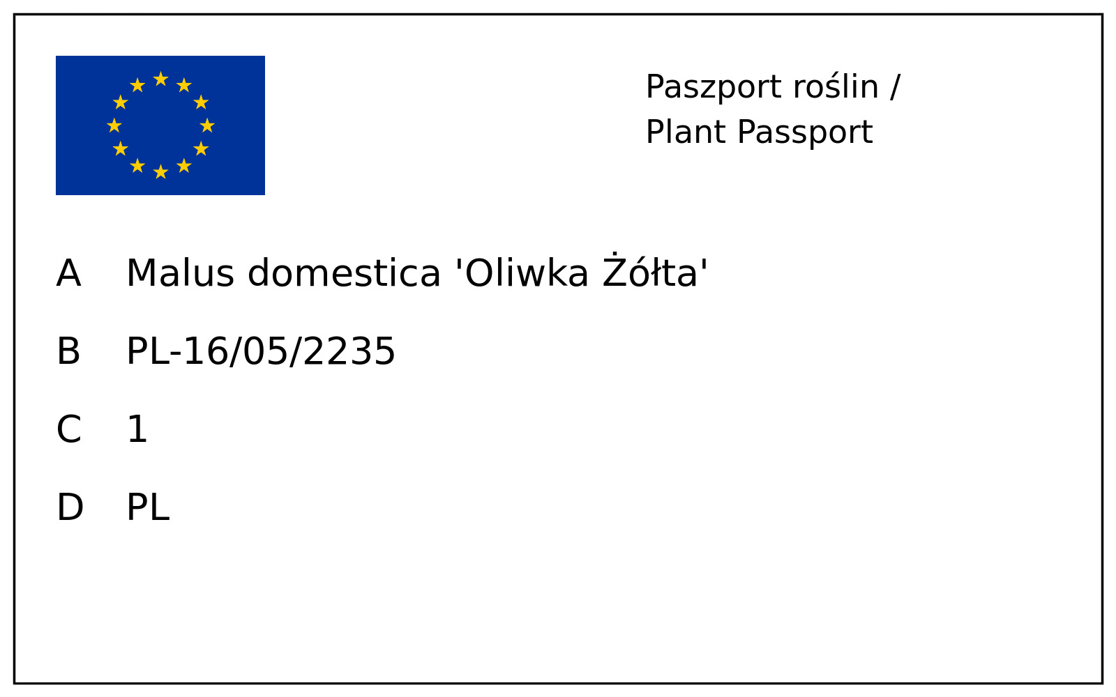 Paszport roślin — Jabłoń 'Oliwka Żółta' Papierówka; A: Malus domestica 'Oliwka Żółta'; B: PL-16/05/2235; C: 1; D: PL